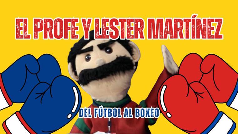 Del futbol al boxeo: El mensaje de “El Profe” a Lester Martínez previo a su pelea contra Plantić